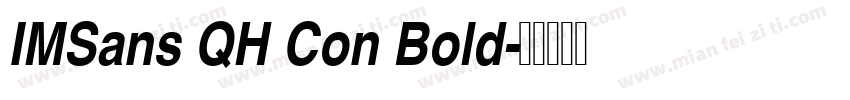 IMSans QH Con Bold字体转换